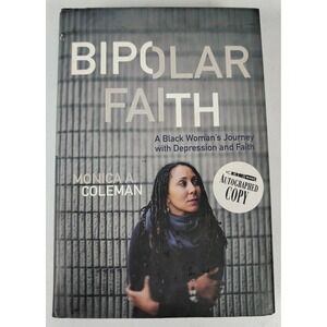 Bipolar Faith Autographed Copy A Black Woman's Journey with Depression and Faith